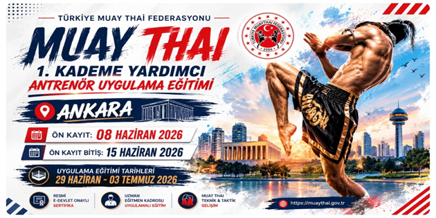 Muay Thai 1. Kademe Yardımcı Antrenör Uygulama Eğitimi Ankara’da Başlıyor! Muay Thai 1. Kademe Yardımcı Antrenör Uygulama Eğitimi Ankara’da Başlıyor!
